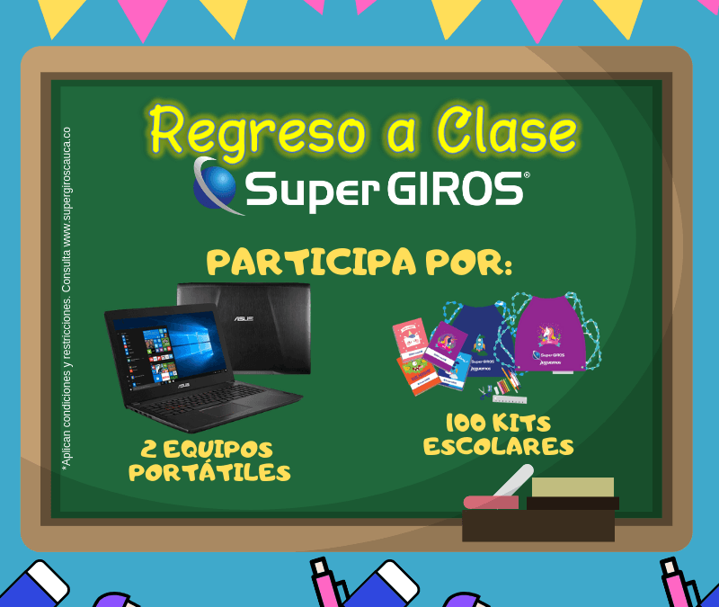 REGRESO A CLASE CON SUPERGIROS