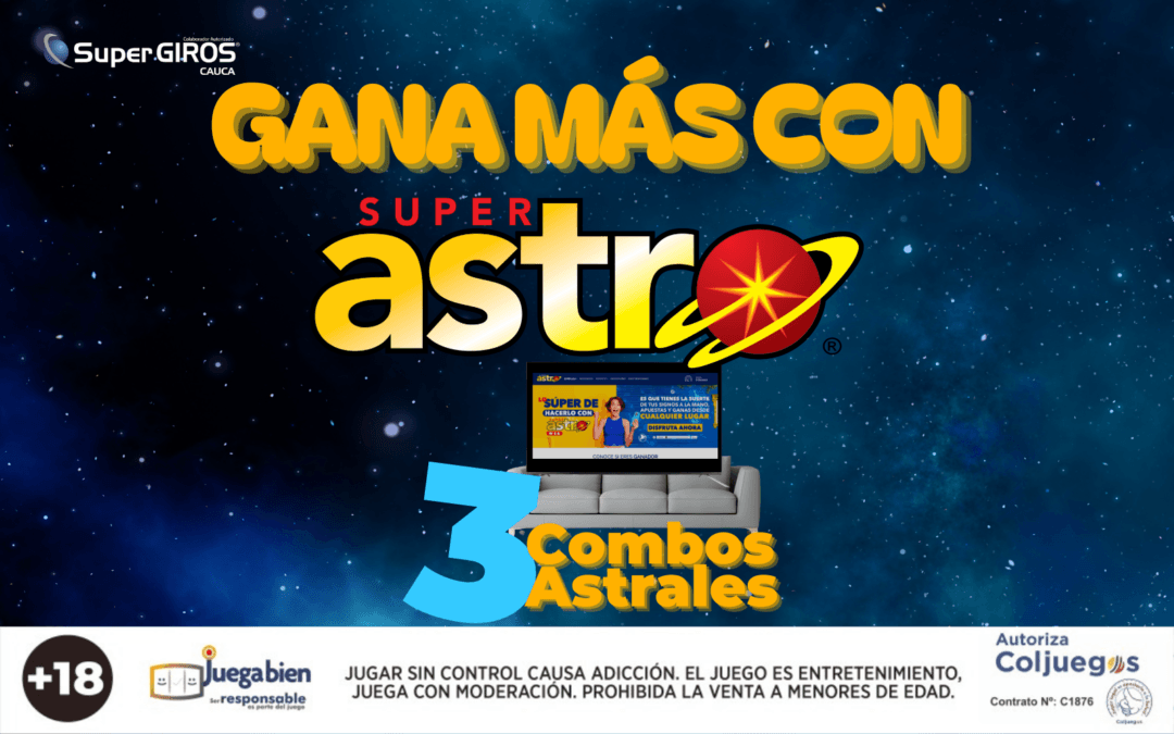 «GANA MÁS CON ASTRO»